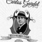 Der musikalische text GUITARRA, GUITARRA MIA von CARLOS GARDEL ist auch in dem Album vorhanden Carlos gardel