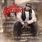 Der musikalische text G'D UP von DJ PAUL ist auch in dem Album vorhanden For i have sinned - mixtape (2012)
