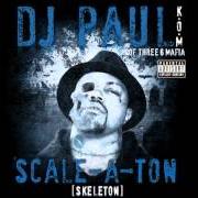 Der musikalische text BUMPIN von DJ PAUL ist auch in dem Album vorhanden Scale-a-ton (2009)