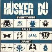 Der musikalische text AFRAID OF BEING WRONG von HUSKER DU ist auch in dem Album vorhanden Everything falls apart (1982)