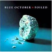 Der musikalische text CONGRATULATIONS von BLUE OCTOBER ist auch in dem Album vorhanden Foiled (2006)