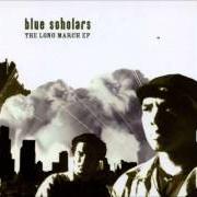 Der musikalische text WOUNDED EYES von BLUE SCHOLARS ist auch in dem Album vorhanden The long march (2005)