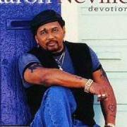 Der musikalische text BY HEART BY SOUL von AARON NEVILLE ist auch in dem Album vorhanden Devotion (2000)