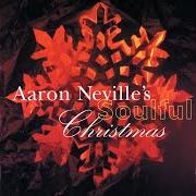 Der musikalische text THE CHRISTMAS SONG (CHESTNUTS ROASTING ON AN OPEN FIRE) von AARON NEVILLE ist auch in dem Album vorhanden Aaron neville's soulful christmas (1993)