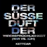 Der musikalische text NOTIZ AN MICH SELBST von KETTCAR ist auch in dem Album vorhanden Der süsse duft der widersprüchlichkeit (wir vs. ich) (2019)