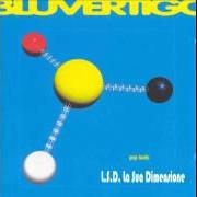 Der musikalische text L.S.D. LA SUA DIMENSIONE von BLUVERTIGO ist auch in dem Album vorhanden Pop tools (2001)