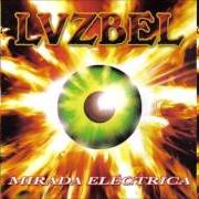 Der musikalische text ROMPE LA LEY von LUZBEL ist auch in dem Album vorhanden Mirada eléctrica - tributo a judas priest (2003)