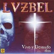 Der musikalische text QUIERO DEJAR DE SER von LUZBEL ist auch in dem Album vorhanden Vivo y desnudo (1999)