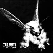 Der musikalische text WASTED TIME von MOTH ist auch in dem Album vorhanden They fall (2013)