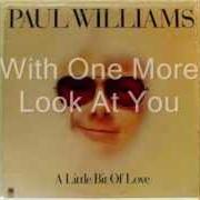 Der musikalische text LET ME BE THE ONE von PAUL WILLIAMS ist auch in dem Album vorhanden Paul williams songwriter (1974)