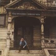 Der musikalische text TO PUT UP WITH YOU von PAUL WILLIAMS ist auch in dem Album vorhanden Someday man (1970)