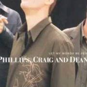 Der musikalische text YOU ARE MY KING (AMAZING LOVE) von PHILLIPS, CRAIG & DEAN ist auch in dem Album vorhanden Let my words be few (2001)