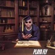 Der musikalische text GET 'EM von PLAYA FLY ist auch in dem Album vorhanden Da game owe me (1999)