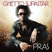 Der musikalische text GHETTO SUPERSTAR (THIS IS WHAT YOU ARE) von PRAS ist auch in dem Album vorhanden Ghetto supastar (1998)