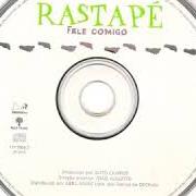 Der musikalische text COLO DE MENINA von RASTAPE ist auch in dem Album vorhanden O melhor do rastapé (2005)