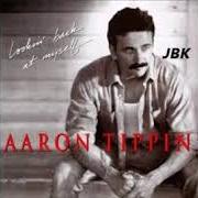 Der musikalische text SHE FEELS LIKE A BRAND NEW MAN TONIGHT von AARON TIPPIN ist auch in dem Album vorhanden Lookin' back at myself (1994)