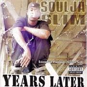 Der musikalische text I'LL PAY FOR IT von SOULJA SLIM ist auch in dem Album vorhanden Years later... a few months after