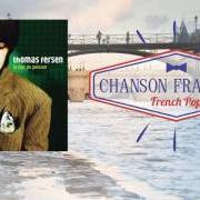 Der musikalische text MA DOUCEUR von THOMAS FERSEN ist auch in dem Album vorhanden Le jour du poisson (1997)