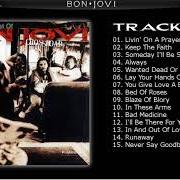 Der musikalische text BLAZE OF GLORY von BON JOVI ist auch in dem Album vorhanden Cross road (1994)