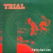 Der musikalische text ASCENSION von TRIAL ist auch in dem Album vorhanden Foundation (1997)