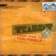Der musikalische text DEAR: ANYONE von TRANSIT ist auch in dem Album vorhanden Keep this to yourself (2010)
