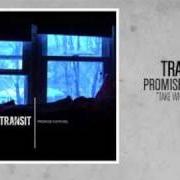 Der musikalische text TAKE WHAT YOU CAN von TRANSIT ist auch in dem Album vorhanden Promise nothing. - ep (2011)