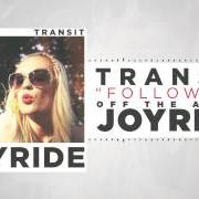 Der musikalische text REST TO GET BETTER von TRANSIT ist auch in dem Album vorhanden Joyride (2014)