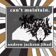 Der musikalische text SELF ESTEEM von ANDREW JACKSON JIHAD ist auch in dem Album vorhanden Can't maintain (2009)