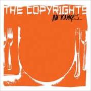 Der musikalische text NO KNOCKS von THE COPYRIGHTS  ist auch in dem Album vorhanden No knocks (2014)