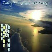 Der musikalische text A LULLABY FOR A von DALY'S GONE WRONG ist auch in dem Album vorhanden Never a hand to hold (2007)