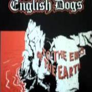 Der musikalische text THE CHASE IS ON von ENGLISH DOGS ist auch in dem Album vorhanden To the ends of the earth - ep (1984)