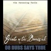 Der musikalische text GHOSTS ON THE BOARDWALK von BOUNCING SOULS ist auch in dem Album vorhanden Ghosts on the boardwalk (2010)