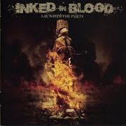 Der musikalische text ENDING WITH A QUESTION von INKED IN BLOOD ist auch in dem Album vorhanden Lay waste the poets (2005)
