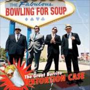 Der musikalische text A FRIENDLY GOODBYE von BOWLING FOR SOUP ist auch in dem Album vorhanden The great burrito extortion case (2006)