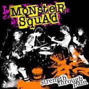 Der musikalische text SWITCHBLADE KIDS von MONSTER SQUAD ist auch in dem Album vorhanden Strength through pain (2004)