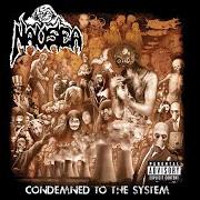 Der musikalische text CONDEMN BIG BUSINESS von NAUSEA ist auch in dem Album vorhanden Condemned to the system (2014)
