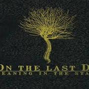 Der musikalische text SO HERE IS US, ON THE RAGGEDY EDGE von ON THE LAST DAY ist auch in dem Album vorhanden Meaning in the static (2006)