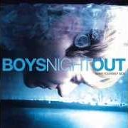 Der musikalische text I GOT PUNCHED IN THE NOSE FOR STICKING MY FACE IN OTHER PEOPLES BUSINESS von BOYS NIGHT OUT ist auch in dem Album vorhanden Make yourself sick (2003)