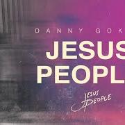 Der musikalische text PEACE von DANNY GOKEY ist auch in dem Album vorhanden Jesus people (2021)