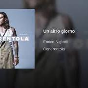 Der musikalische text TUO PER SEMPRE von ENRICO NIGIOTTI ist auch in dem Album vorhanden Cenerentola (2018)