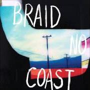 Der musikalische text BANG von BRAID ist auch in dem Album vorhanden No coast (2014)