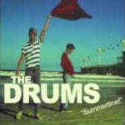 Der musikalische text I FELT STUPID von THE DRUMS ist auch in dem Album vorhanden Summertime!