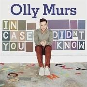 Der musikalische text I DON'T LOVE YOU TOO von OLLY MURS ist auch in dem Album vorhanden In case you didn't know (2011)