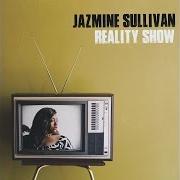 Der musikalische text BRAND NEW von JAZMINE SULLIVAN ist auch in dem Album vorhanden Reality show (2014)