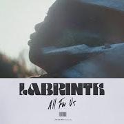 Der musikalische text ALL FOR US von LABRINTH ist auch in dem Album vorhanden Imagination (2019)