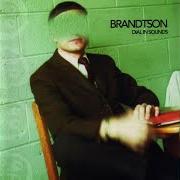 Der musikalische text ANYTHING AND EVERYTHING von BRANDTSON ist auch in dem Album vorhanden Dial in sounds (2002)