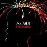 Der musikalische text GRANDANGOLO von PERIGEO ist auch in dem Album vorhanden Azimut (1972)