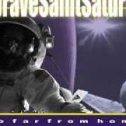 Der musikalische text RESISTOR von BRAVE SAINT SATURN ist auch in dem Album vorhanden So far from home (2000)