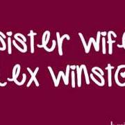 Der musikalische text SISTER WIFE von ALEX WINSTON ist auch in dem Album vorhanden Sister wife
