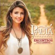 Der musikalische text HOY ME VOY von PAULA FERNANDES ist auch in dem Album vorhanden Encontros pelo caminho (2014)
